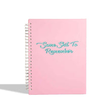 Load image into Gallery viewer, Some Shit To Remember Notebook
